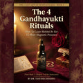 The 4 Gandhayukti Rituals From Book 1, Chapter 3 of the Kamasutra: How To Layer Mohini For 12-Hour Magnetic Presence