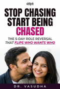 Stop Chasing Start Being Chased